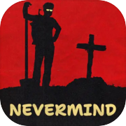 Play NEVERMIND