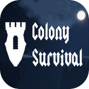 Play Colony Survival - Rule a Kingdom