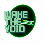 Wake the Void