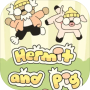 Hermit and Pig