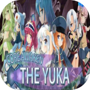 Play Core Awaken ~The Yuka~