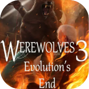 Play Werewolves 3: Evolution's End