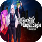 Play Nina Aquila: Legal Eagle, Season One