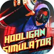 Hooligan Simulator - Survive in urban jungle
