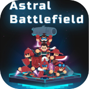 Astral Battlefield / 星界战场