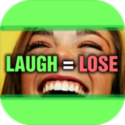 You Laugh You Lose