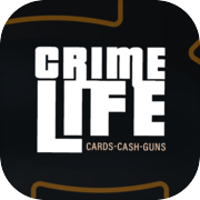Play Crime Life - cards cash guns
