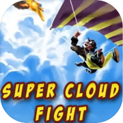 Play Super Cloud Fight