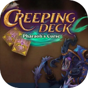 Play Creeping Deck: Pharaoh's Curse