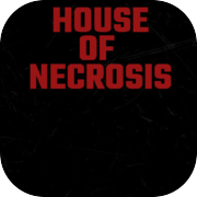 House of Necrosis