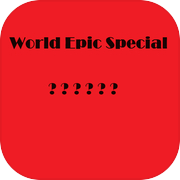 World Epic Special