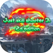 Play Just skill shooter 3: 2d edition