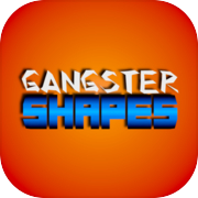 Gangster Shapes (ADs)