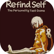 Play Refind Self: The Personality Test Game