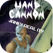 Play Hand Cannon: Janky Reality