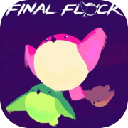 Play Final Flock