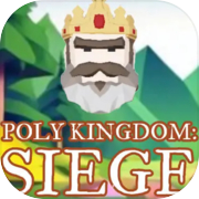 Poly Kingdom: Siege