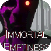 Play Immortal Emptiness