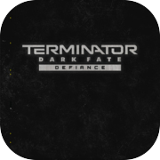 Play Terminator: Dark Fate - Defiance