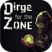 Play Dirge For The Zone