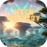 Play Mech Mastery