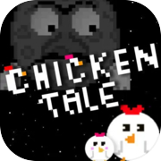 Chicken Tale