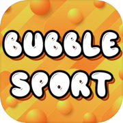 Bubble Sport