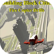 Play Building Block Cities - Fire Copter Drills