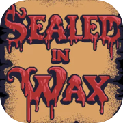 Play Sealed in Wax