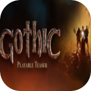 Gothic Playable Teaser