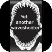 YAWS - Yet Another Wave Shooter