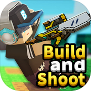 Play Build and Shoot