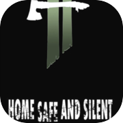 Play Home Safe and Silent