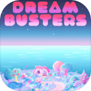 Play Dream Busters