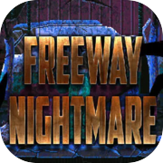 Play Freeway Nightmare