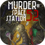 Play Murder On Space Station 52