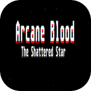 Play Arcane Blood: TSS