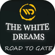 The White Dreams : Road To Gate 1