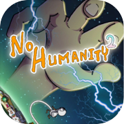 Play No Humanity 2 - Swing'Em Up