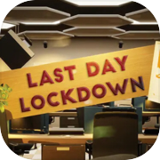 Play Last Day Lockdown