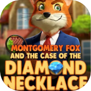 Play Detective Montgomery Fox: The Case of Diamond Necklace