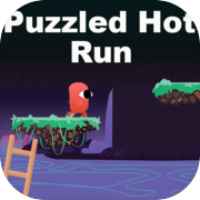 Puzzled hot run