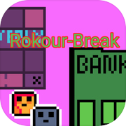 Rokour-Break