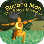 Play Banana Man : The Space Monkeys
