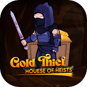 Play Gold Thief : House of Heist