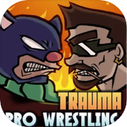 Play TRAUMA Pro Wrestling