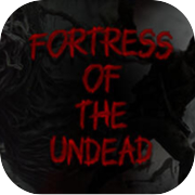 Play Fortress of the Undead