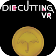 Die Cutting VR