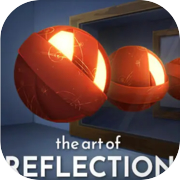 The Art of Reflection