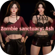 Zombie sanctuary: Ash